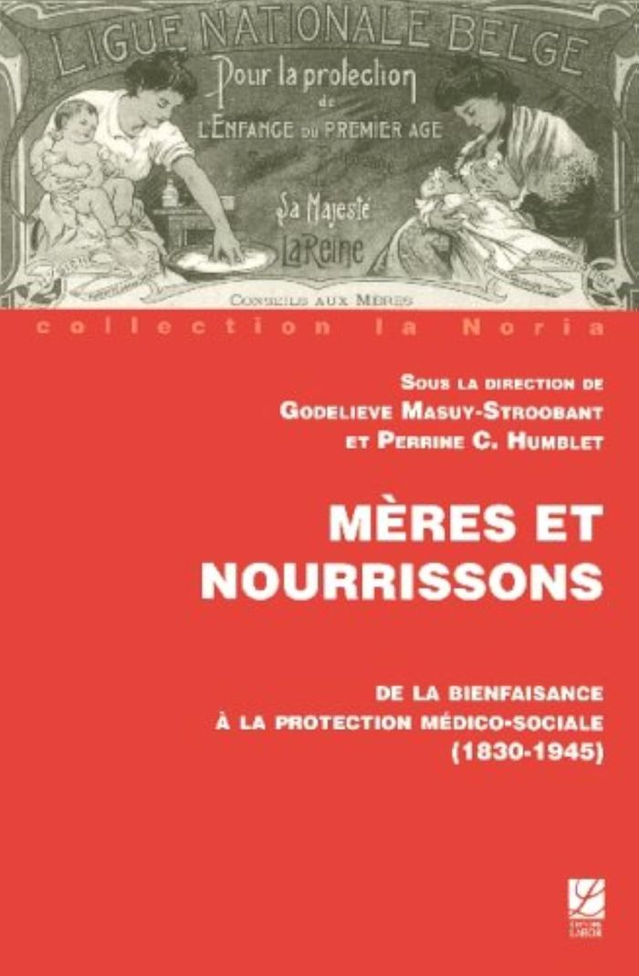 Couverture du livre « MERES ET NOURRISSONS DE LA BIENFAISANCE A LA PROTECTION MEDICO-SOCIAL (1830-1945) » de Masuy-Stroobant, librairie Les Contes Infusés à Corte