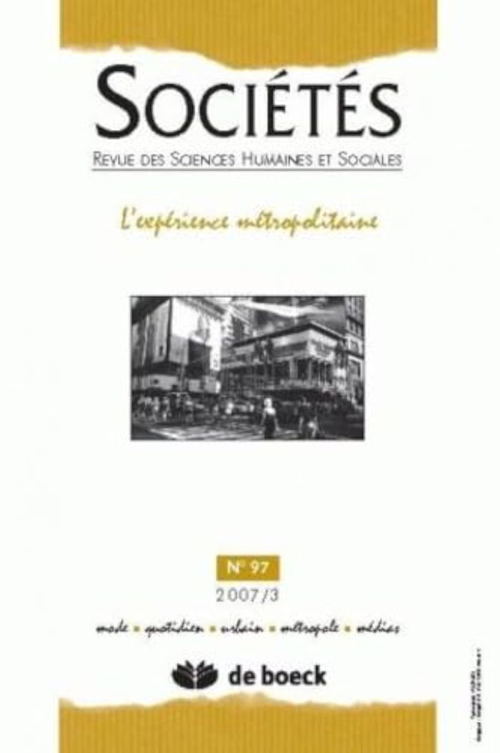 Couverture du livre « SOCIETES 2007/3 N.97 L'EXPERIENCE METROPOLITAINE », librairie Les Contes Infusés à Corte