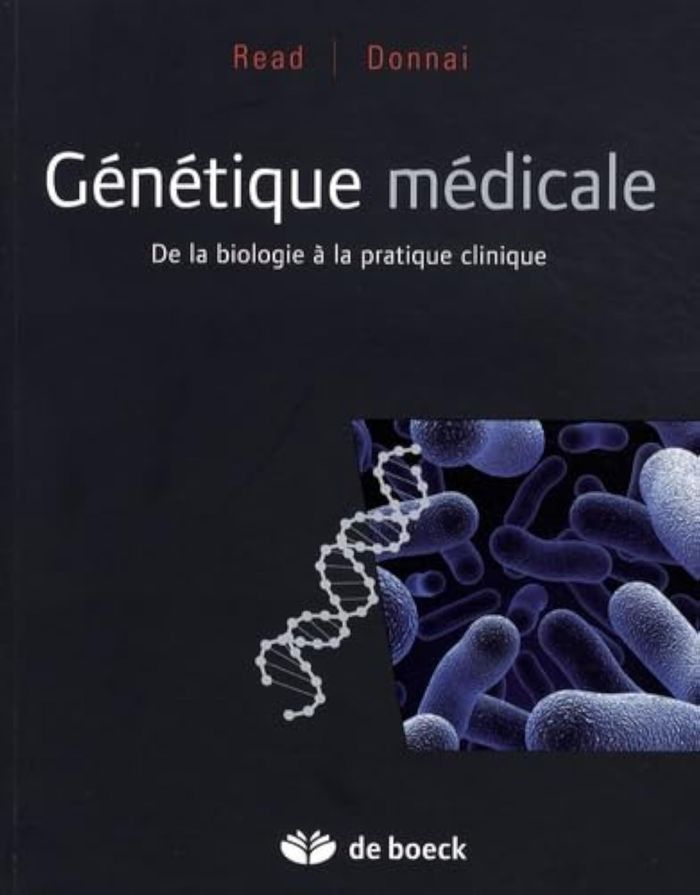 Couverture du livre « GENETIQUE MEDICALE - DE LA BIOLOGIE A LA PRATIQUE CLINIQUE » de Donnai/read, librairie Les Contes Infusés à Corte