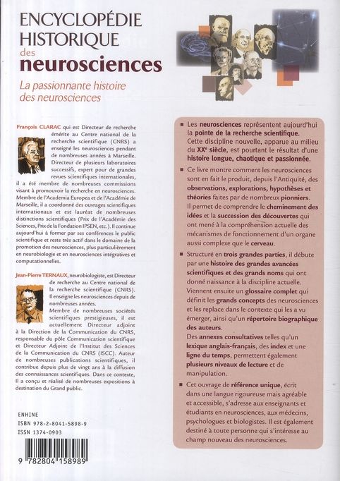 Quatrième de couverture de « ENCYCLOPEDIE HISTORIQUE DES NEUROSCIENCES - DU NEURONE A L'EMERGENCE DE LA PENSEE »