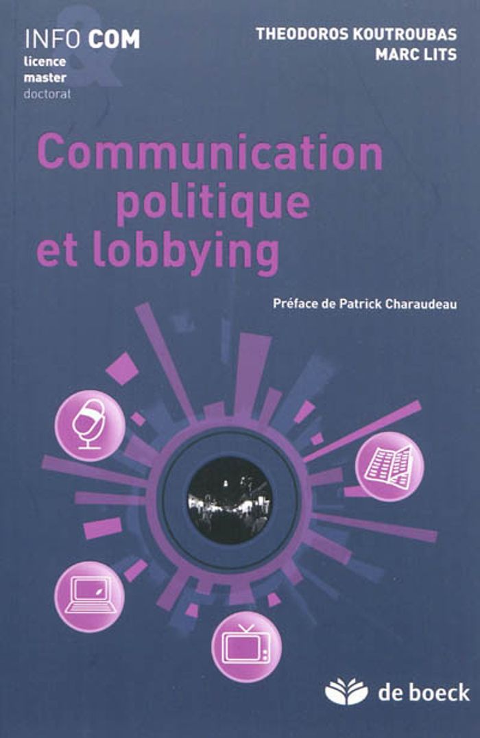 Couverture du livre « COMMUNICATION POLITIQUE ET LOBBYING » de Koutroubas/lits, librairie Les Contes Infusés à Corte