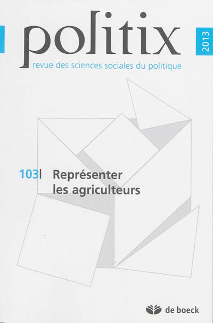 Couverture du livre « POLITIX 2013/3 N.103 REPRESENTER LES AGRICULTEURS » de Xxx, librairie Les Contes Infusés à Corte