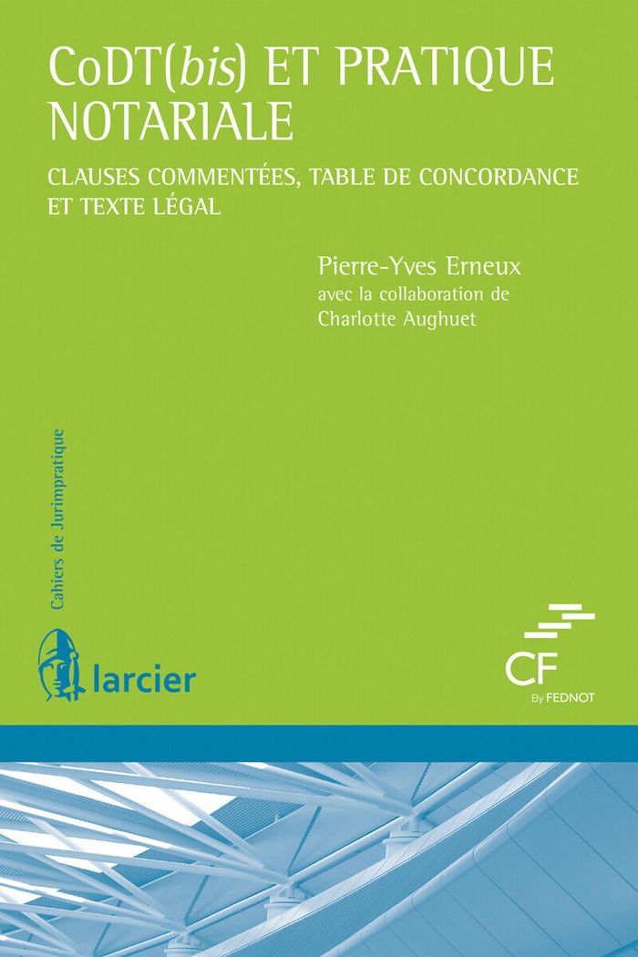 Couverture du livre « CODT(BIS) ET PRATIQUE NOTARIALE » de Erneux/aughuet, librairie Les Contes Infusés à Corte