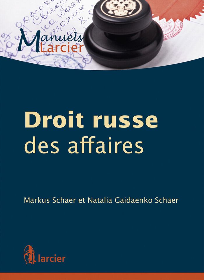 Couverture du livre « DROIT RUSSE DES AFFAIRES » de Schaer Gaidaenko, librairie Les Contes Infusés à Corte