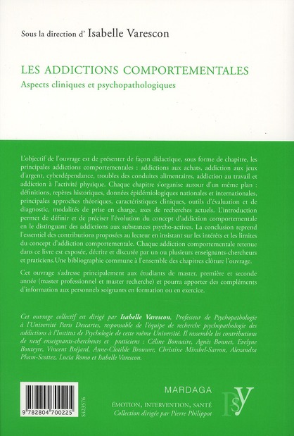 Quatrième de couverture de « LES ADDICTIONS COMPORTEMENTALES - ASPECTS CLINIQUES ET PSYCHOPATHOLOGIQUES »