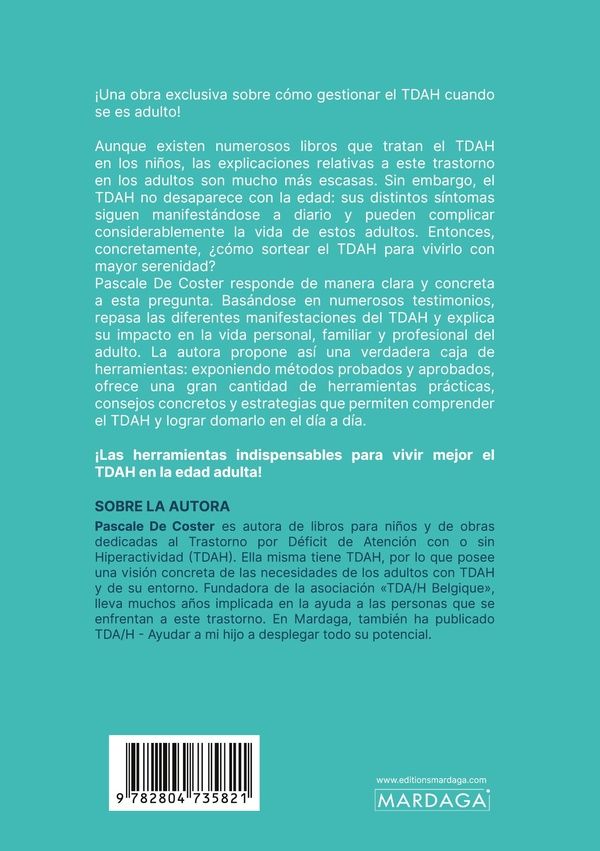 Quatrième de couverture de « EL TDAH EN ADULTOS - APRENDER A VIVIR SERENAMENTE CON EL TRASTORNO DE ATENCION »