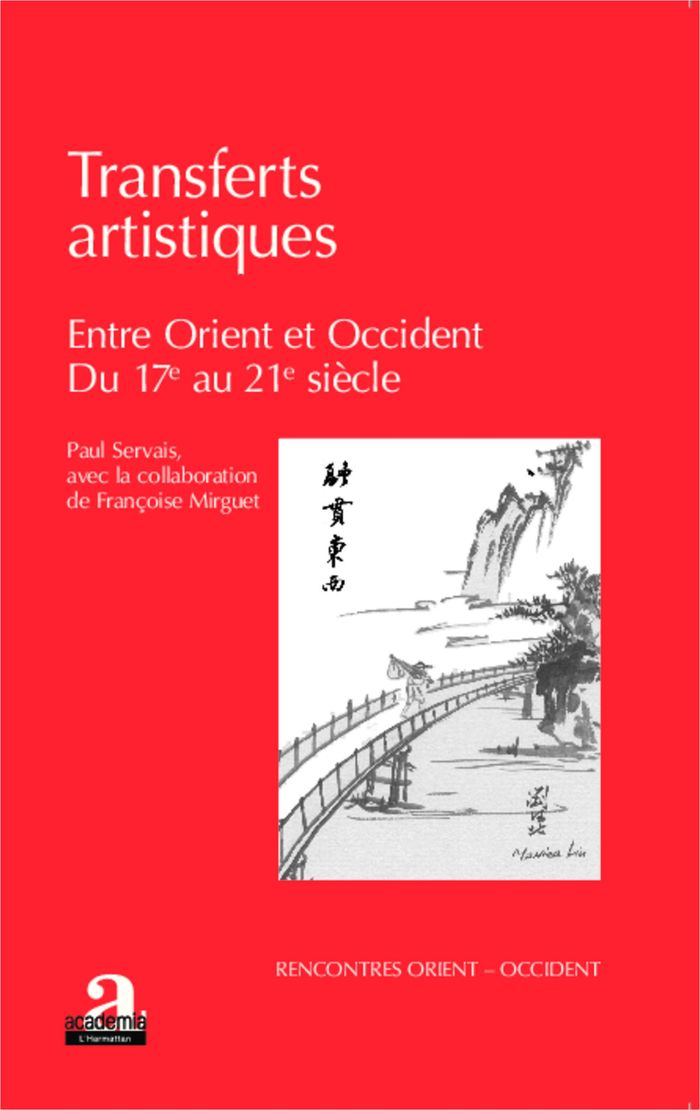 Couverture du livre « TRANSFERTS ARTISTIQUES - ENTRE ORIENT ET OCCIDENT - DU 17E AU 21E SIECLE », librairie Les Contes Infusés à Corte