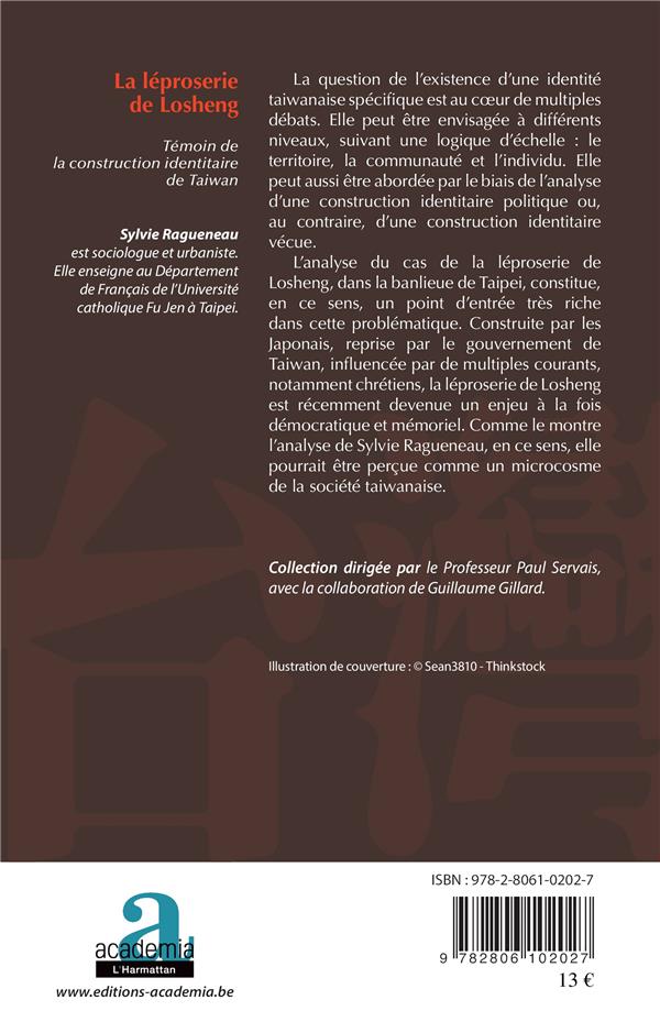 Quatrième de couverture de « LA LEPROSERIE DE LOSHENG - TEMOIN DE LA CONSTRUCTION IDENTITAIRE DE TAIWAN »