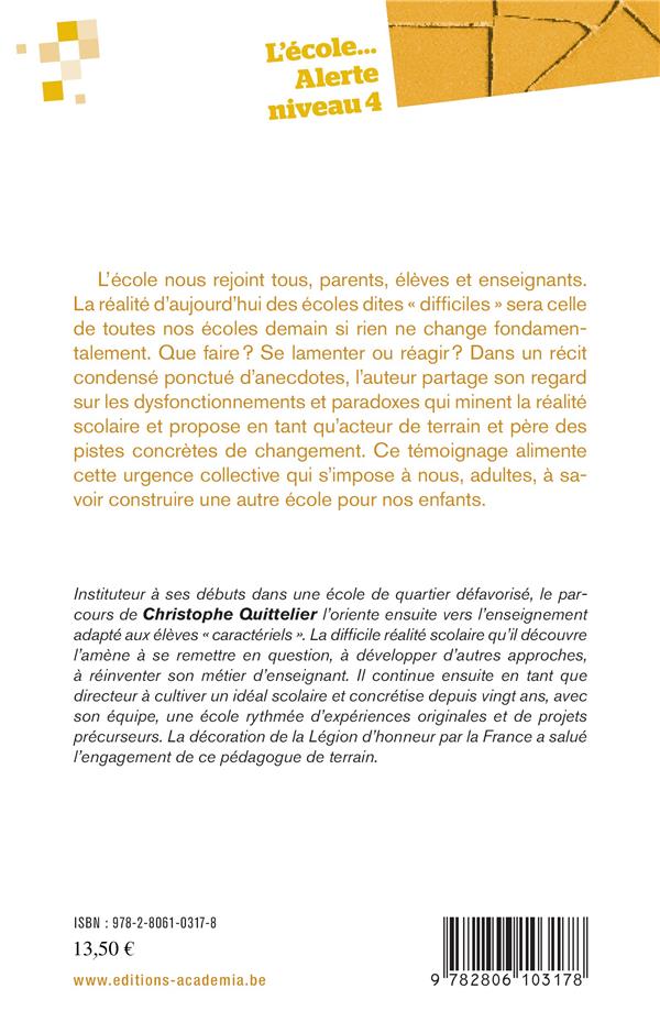 Quatrième de couverture de « L'ECOLE... ALERTE NIVEAU 4 »