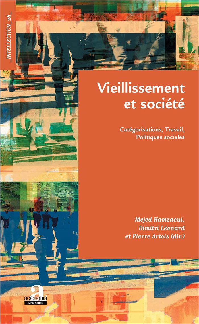 Couverture du livre « VIEILLISSEMENT ET SOCIETE - CATEGORISATIONS, TRAVAIL, POLITIQUES SOCIALES » de Leonard/hamzaoui, librairie Les Contes Infusés à Corte
