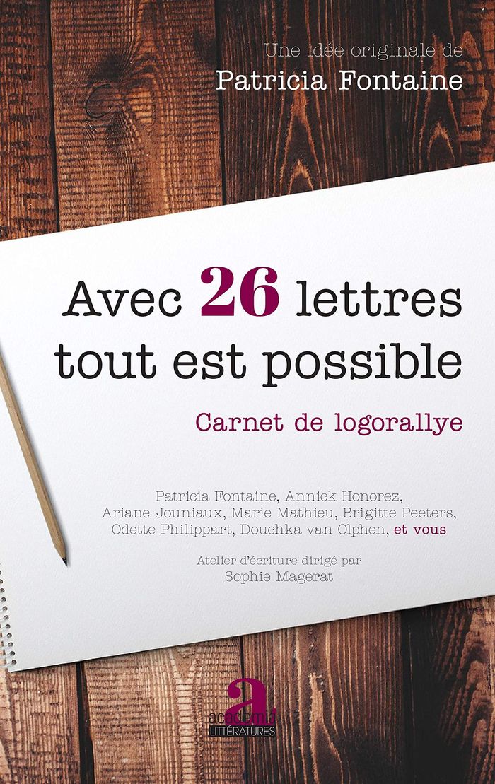 Couverture du livre « AVEC 26 LETTRES TOUT EST POSSIBLE - CARNET DE LOGORALLYE », librairie Les Contes Infusés à Corte