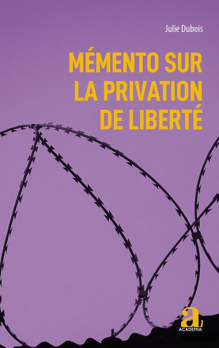 Couverture du livre « MEMENTO SUR LA PRIVATION DE LIBERTE » de Julie Dubois, librairie Les Contes Infusés à Corte