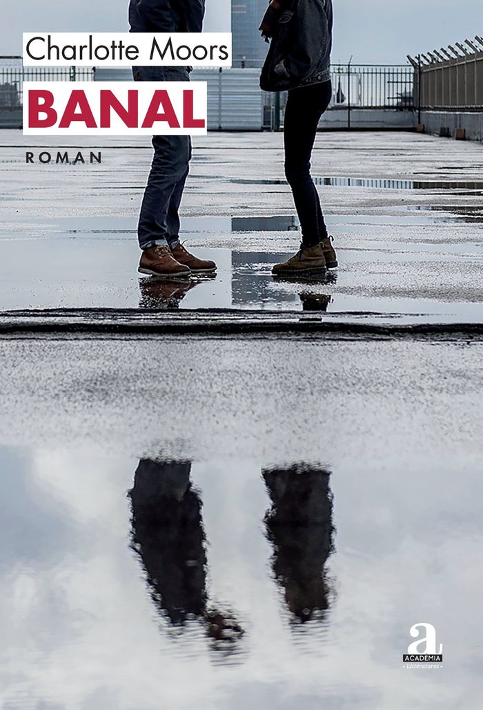 Couverture du livre « Banal : roman » de Charlotte Moors, librairie Les Contes Infusés à Corte