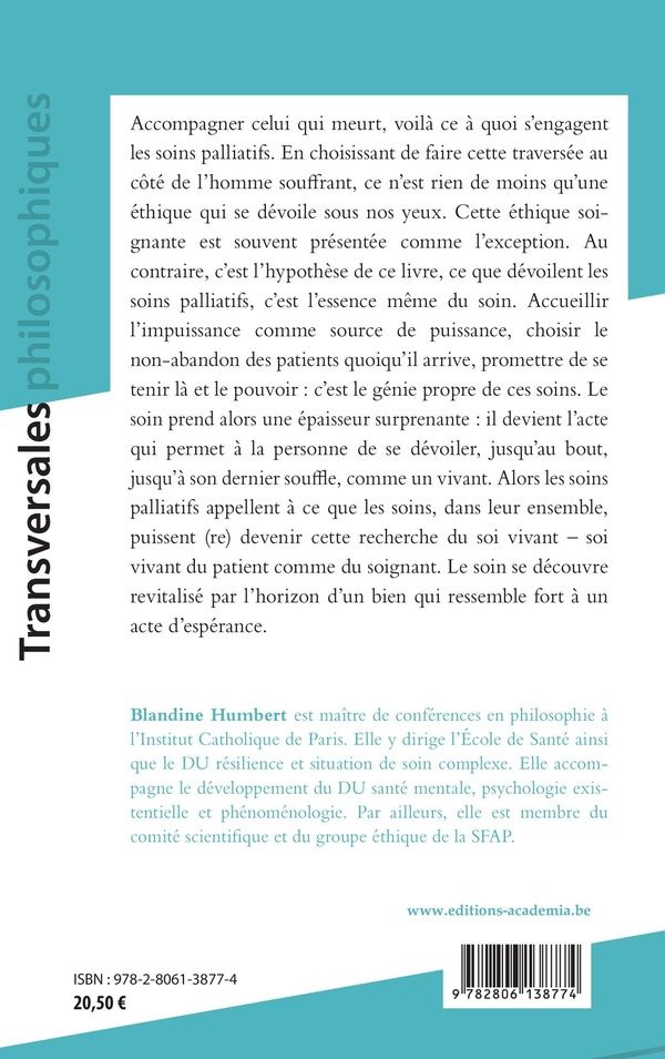 Quatrième de couverture de « Les soins palliatifs : un appel à repenser le geste du soin »