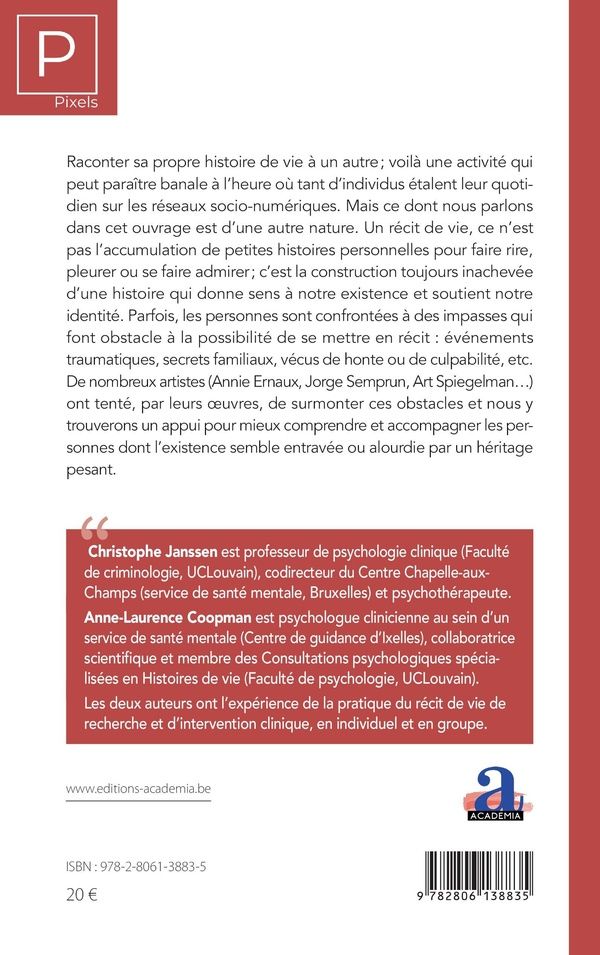 Quatrième de couverture de « Raconter son histoire : impasses, fictions et oeuvres d'art »