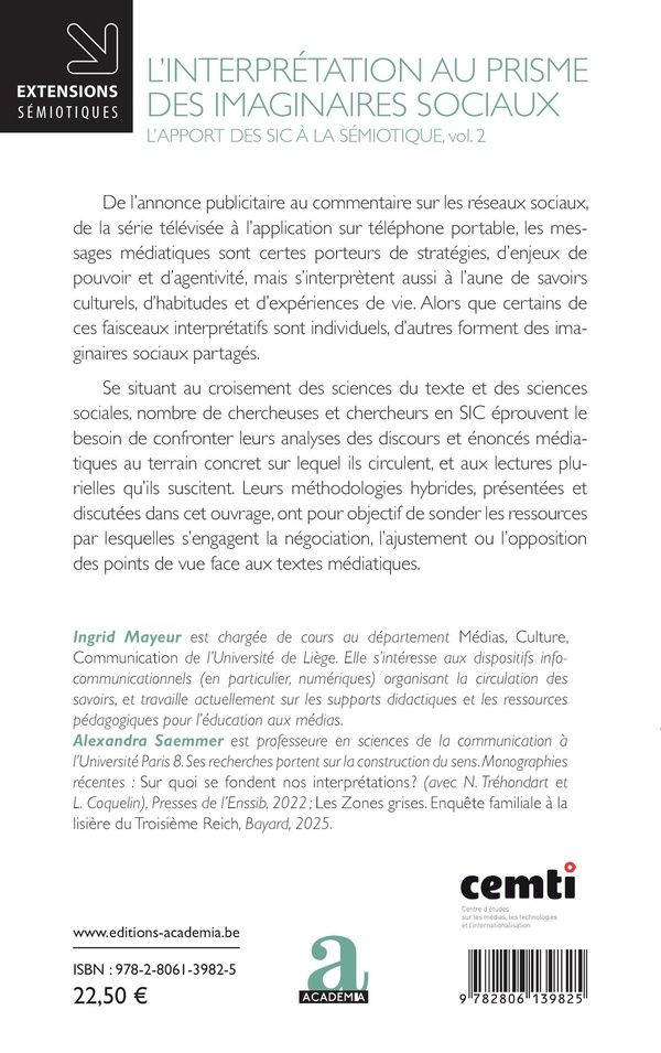 Quatrième de couverture de « L'INTERPRETATION AU PRISME DES IMAGINAIRES SOCIAUX - VOL02 - L'APPORT DES SIC A LA SEMIOTIQUE, VOL. »