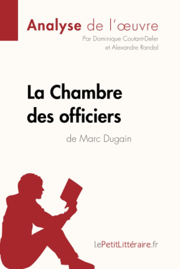 Couverture du livre « LA CHAMBRE DES OFFICIERS DE MARC DUGAIN (ANALYSE DE L'OEUVRE) - ANALYSE COMPLETE ET RESUME DETAILLE », librairie Les Contes Infusés à Corte
