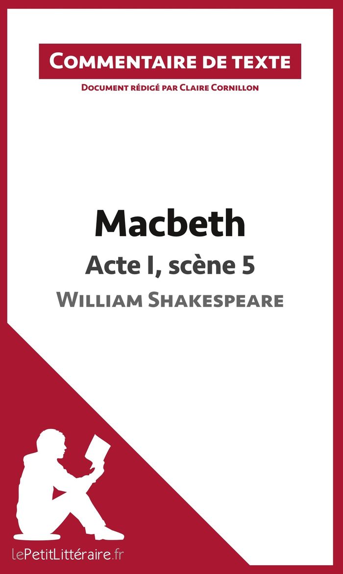 Couverture du livre « MACBETH DE SHAKESPEARE - ACTE I, SCENE 5 - COMMENTAIRE ET ANALYSE DE TEXTE », librairie Les Contes Infusés à Corte
