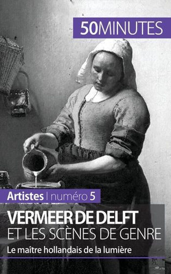 Couverture du livre « VERMEER DE DELFT ET LES SCENES DE GENRE - LE MAITRE HOLLANDAIS DE LA LUMIERE » de Hallet Marion, librairie Les Contes Infusés à Corte
