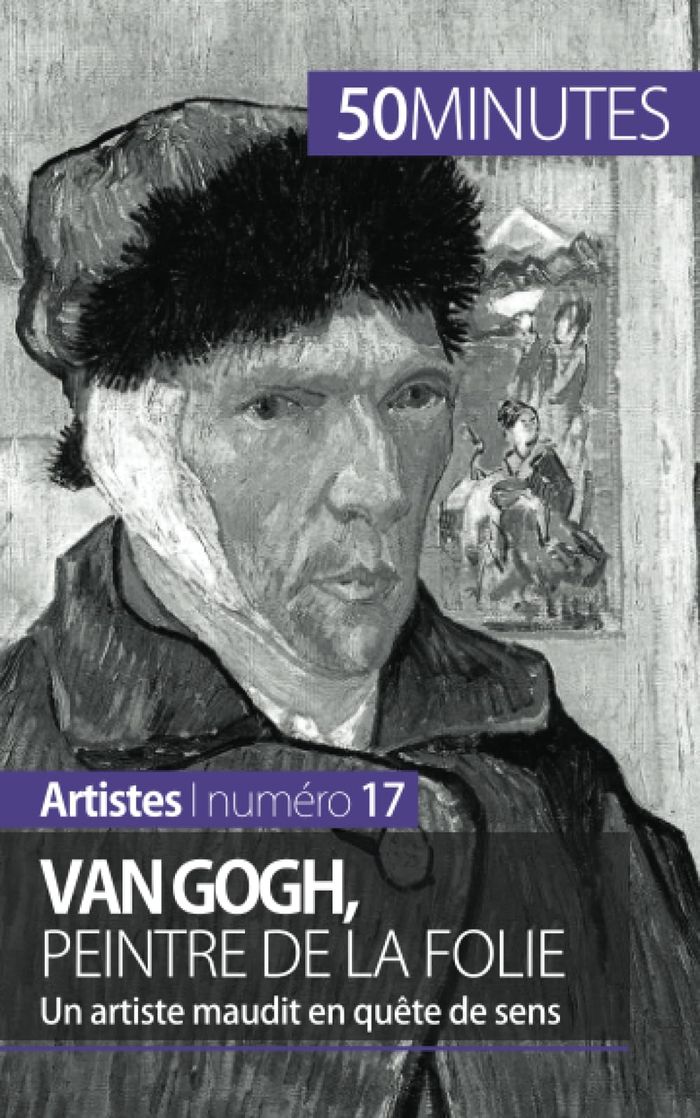 Couverture du livre « VAN GOGH, PEINTRE DE LA FOLIE - UN ARTISTE MAUDIT EN QUETE DE SENS » de Eliane Reynold De Se, librairie Les Contes Infusés à Corte
