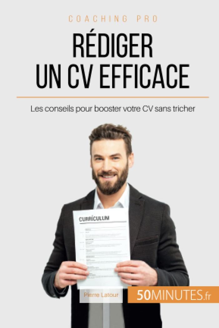 Couverture du livre « REDIGER UN CV EFFICACE - LES CONSEILS POUR BOOSTER VOTRE CV SANS TRICHER » de Latour Pierre, librairie Les Contes Infusés à Corte
