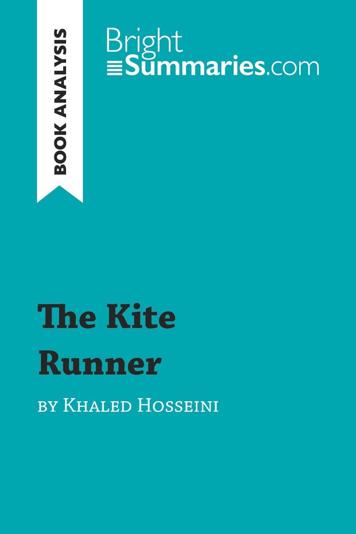 Couverture du livre « THE KITE RUNNER BY KHALED HOSSEINI (BOOK ANALYSIS) - DETAILED SUMMARY, ANALYSIS AND READING GUIDE » de Summaries Bright, librairie Les Contes Infusés à Corte