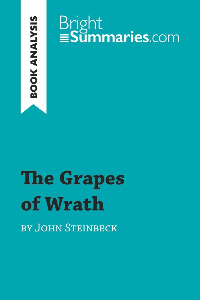 Couverture du livre « THE GRAPES OF WRATH BY JOHN STEINBECK (BOOK ANALYSIS) - DETAILED SUMMARY, ANALYSIS AND READING GUIDE » de Summaries Bright, librairie Les Contes Infusés à Corte