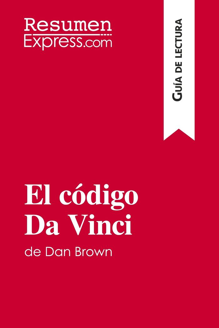 Couverture du livre « EL CODIGO DA VINCI DE DAN BROWN (GUIA DE LECTURA) - RESUMEN Y ANALISIS COMPLETO » de Roland Nathalie, librairie Les Contes Infusés à Corte