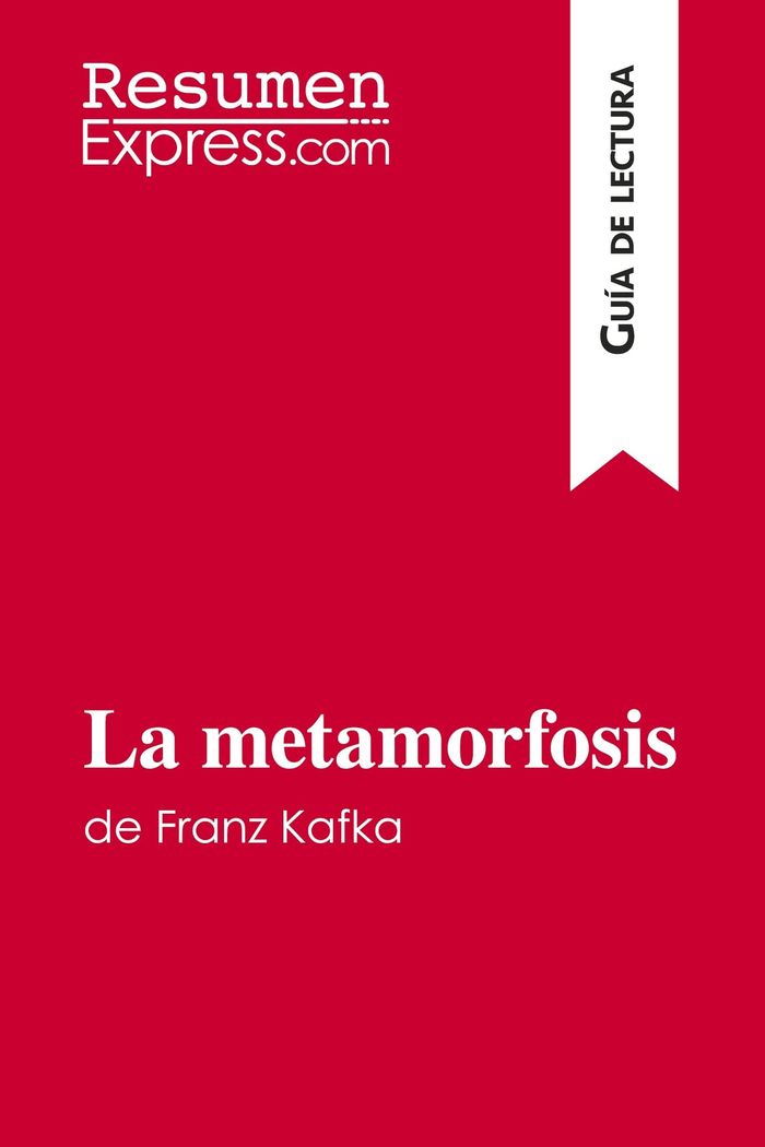 Couverture du livre « LA METAMORFOSIS DE FRANZ KAFKA (GUIA DE LECTURA) - RESUMEN Y ANALISIS COMPLETO » de Resumenexpress, librairie Les Contes Infusés à Corte