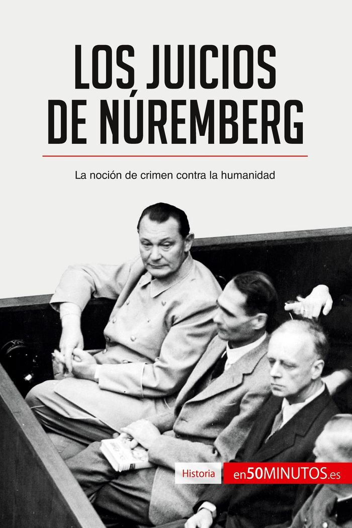 Couverture du livre « LOS JUICIOS DE NUREMBERG - LA NOCION DE CRIMEN CONTRA LA HUMANIDAD » de 50minutos, librairie Les Contes Infusés à Corte