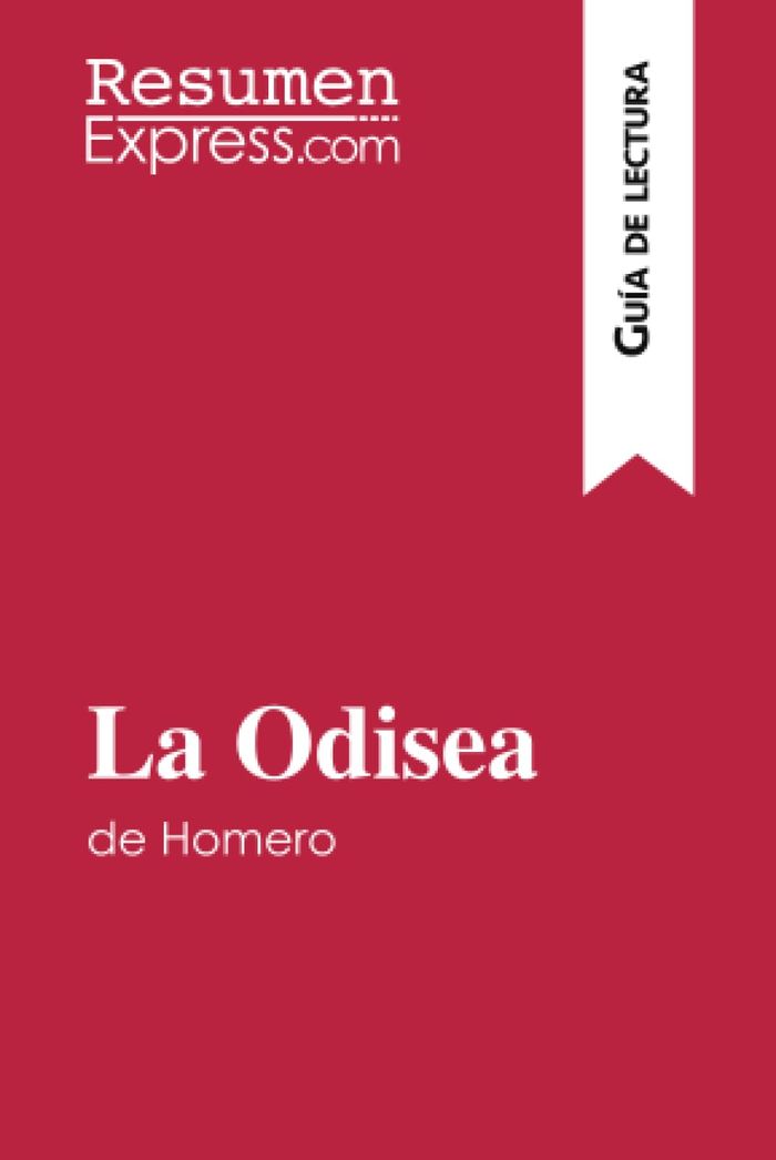Couverture du livre « LA ODISEA DE HOMERO (GUIA DE LECTURA) - RESUMEN Y ANALISIS COMPLETO » de Resumenexpress, librairie Les Contes Infusés à Corte