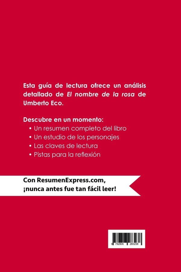 Quatrième de couverture de « EL NOMBRE DE LA ROSA DE UMBERTO ECO (GUIA DE LECTURA) - RESUMEN Y ANALISIS COMPLETO »