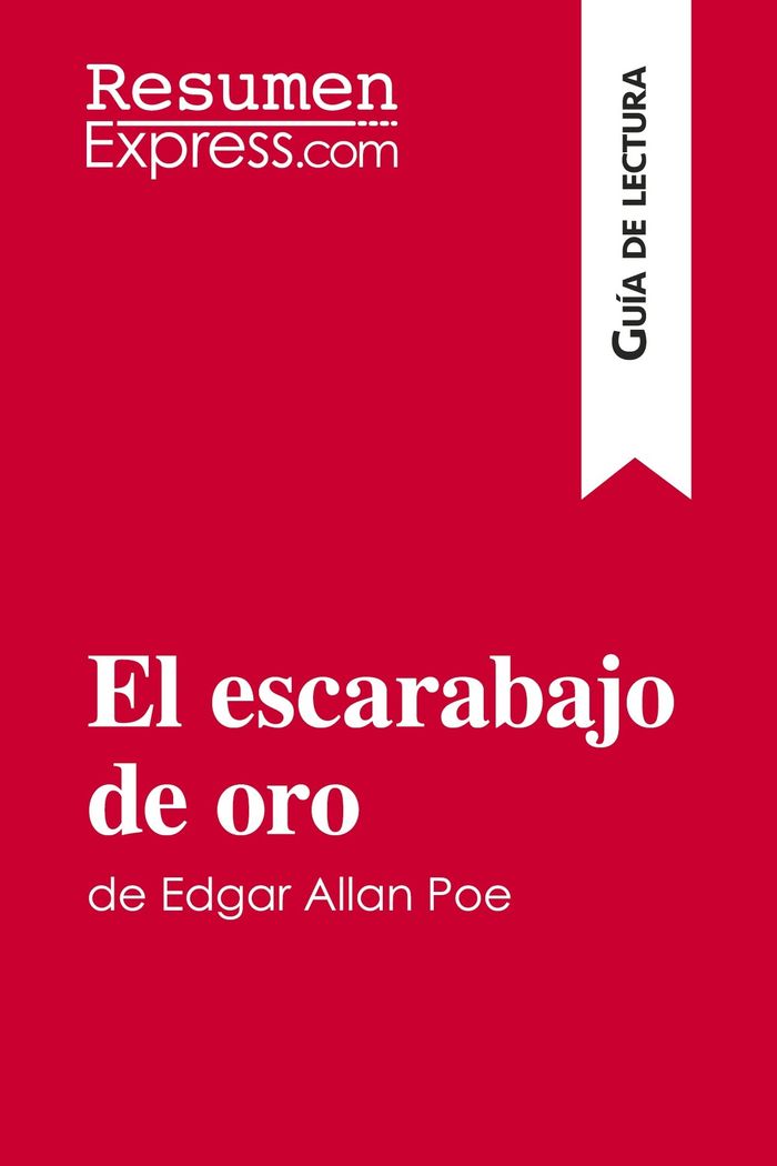 Couverture du livre « EL ESCARABAJO DE ORO DE EDGAR ALLAN POE (GUIA DE LECTURA) - RESUMEN Y ANALISIS COMPLETO », librairie Les Contes Infusés à Corte