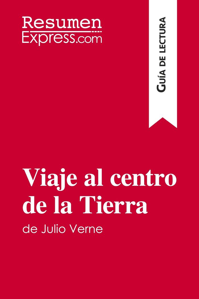 Couverture du livre « VIAJE AL CENTRO DE LA TIERRA DE JULIO VERNE (GUIA DE LECTURA) - RESUMEN Y ANALISIS COMPLETO » de Noiret David, librairie Les Contes Infusés à Corte