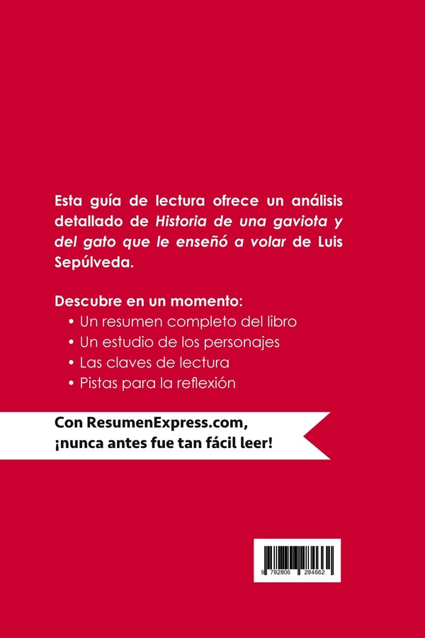 Quatrième de couverture de « HISTORIA DE UNA GAVIOTA Y DEL GATO QUE LE ENSENO A VOLAR DE LUIS SEPULVEDA (GUIA DE LECTURA) - RESUM »