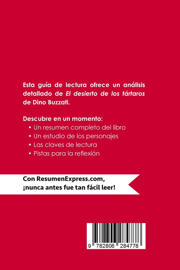 Quatrième de couverture de « EL DESIERTO DE LOS TARTAROS DE DINO BUZZATI (GUIA DE LECTURA) - RESUMEN Y ANALISIS COMPLETO »