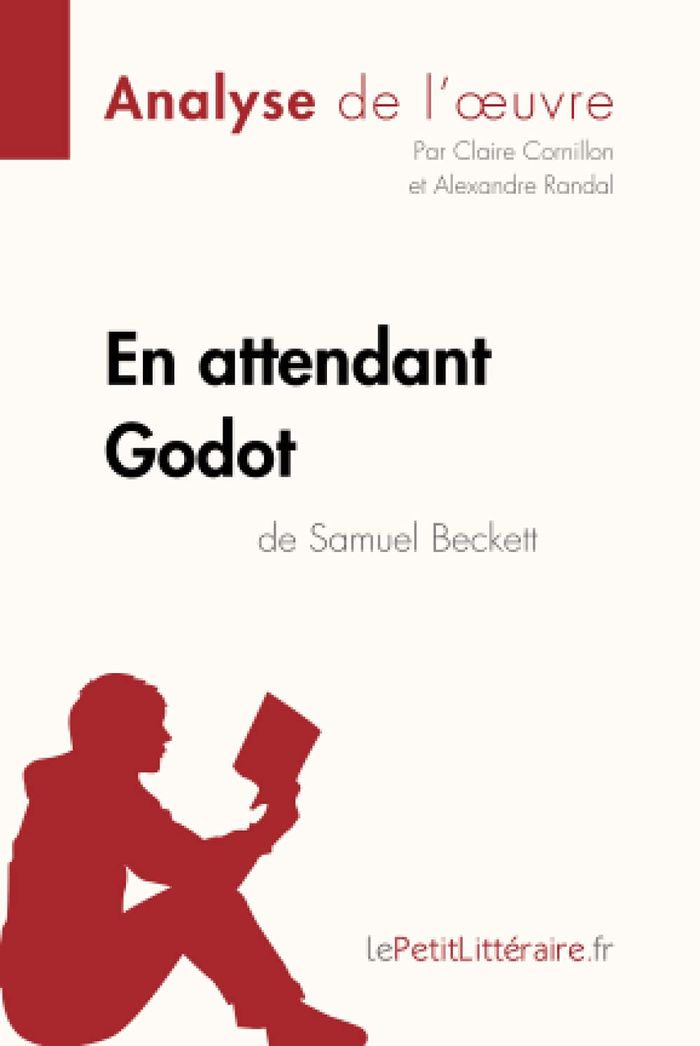 Couverture du livre « EN ATTENDANT GODOT DE SAMUEL BECKETT (ANALYSE DE L'OEUVRE) - ANALYSE COMPLETE ET RESUME DETAILLE DE » de Lepetitlitteraire, librairie Les Contes Infusés à Corte