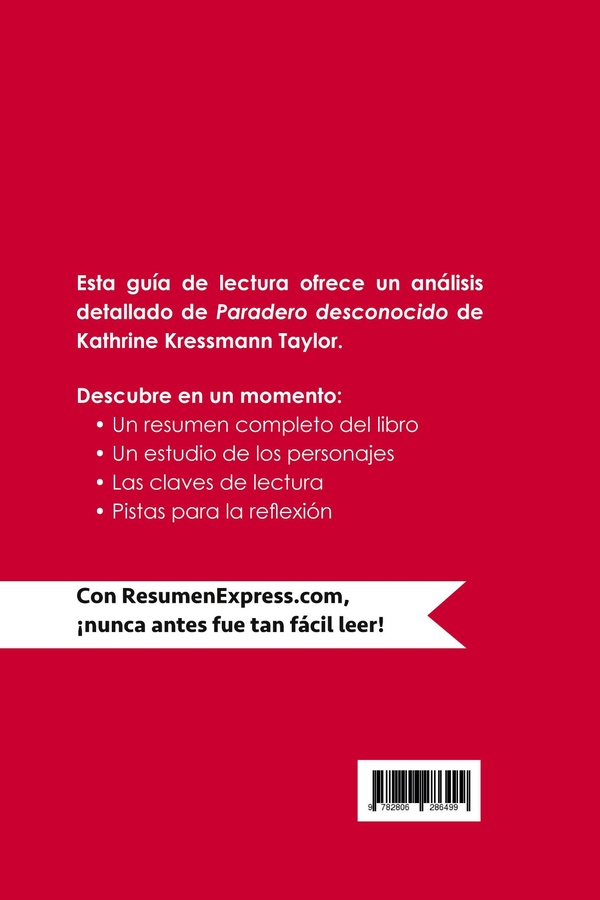 Quatrième de couverture de « PARADERO DESCONOCIDO DE KATHRINE KRESSMANN TAYLOR (GUIA DE LECTURA) - RESUMEN Y ANALISIS COMPLETO »