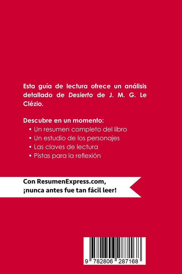 Quatrième de couverture de « DESIERTO DE J. M. G. LE CLEZIO (GUIA DE LECTURA) - RESUMEN Y ANALISIS COMPLETO »