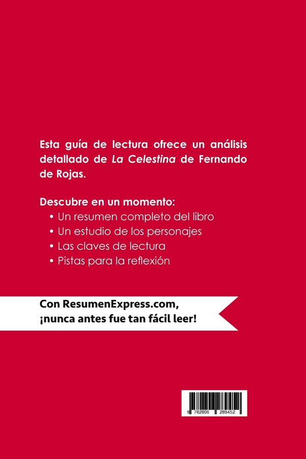 Quatrième de couverture de « LA CELESTINA DE FERNANDO DE ROJAS (GUIA DE LECTURA) - RESUMEN Y ANALISIS COMPLETO »