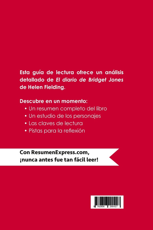 Quatrième de couverture de « EL DIARIO DE BRIDGET JONES DE HELEN FIELDING (GUIA DE LECTURA) - RESUMEN Y ANALISIS COMPLETO »