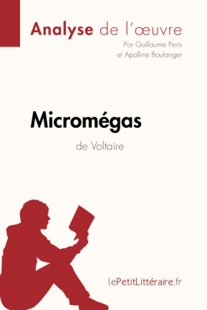 Couverture du livre « MICROMEGAS DE VOLTAIRE (ANALYSE DE L'OEUVRE) - ANALYSE COMPLETE ET RESUME DETAILLE DE L'OEUVRE » de Lepetitlitteraire, librairie Les Contes Infusés à Corte