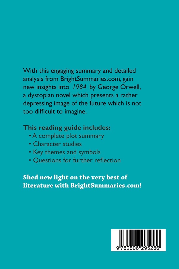 Quatrième de couverture de « 1984 BY GEORGE ORWELL (BOOK ANALYSIS) - DETAILED SUMMARY, ANALYSIS AND READING GUIDE »