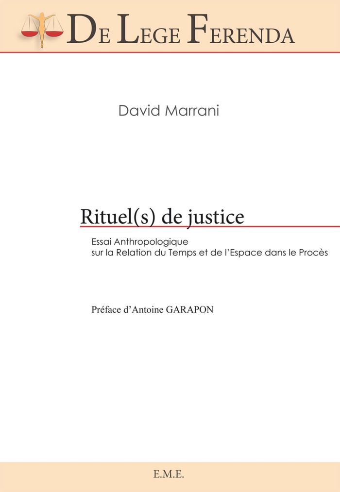 Couverture du livre « RITUEL(S) DE JUSTICE - ESSAI ANTHROPOLOGIQUE SUR LE RELATION DU TEMPS ET DE L'ESPACE DANS <EM>LE PRO » de Lege/marrani De, librairie Les Contes Infusés à Corte