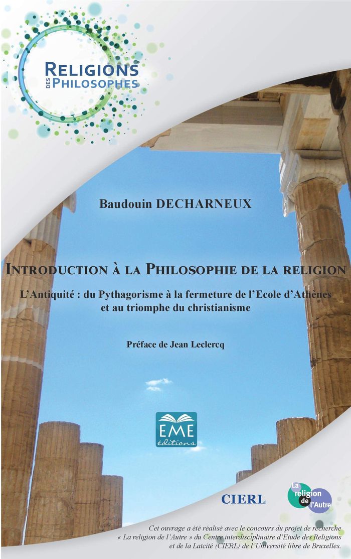 Couverture du livre « INTRODUCTION A LA PHILOSOPHIE DE LA RELIGION - L'ANTIQUITE : DU PYTHAGORISME A LA FERMETURE D L'ECOL », librairie Les Contes Infusés à Corte