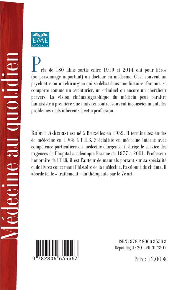 Quatrième de couverture de « LE MEDECIN ET LE 7E ART - ESSAI SUR LA REPRESENTATION DU MEDECIN AU CINEMA »