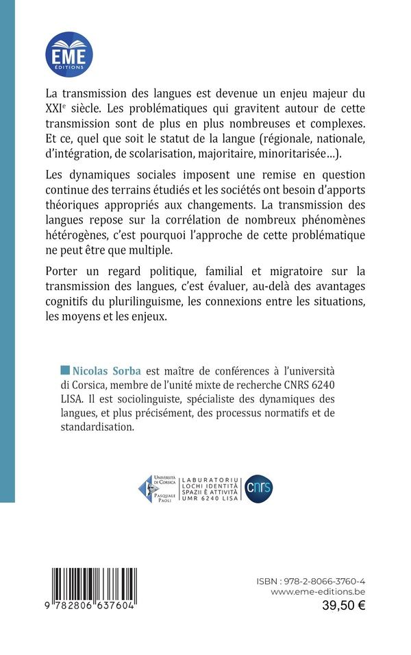 Quatrième de couverture de « TRANSMETTRE LES LANGUES : POURQUOI ET COMMENT ? - QUESTIONS POLITIQUES, FAMILIALES ET MIGRATOIRES VO »