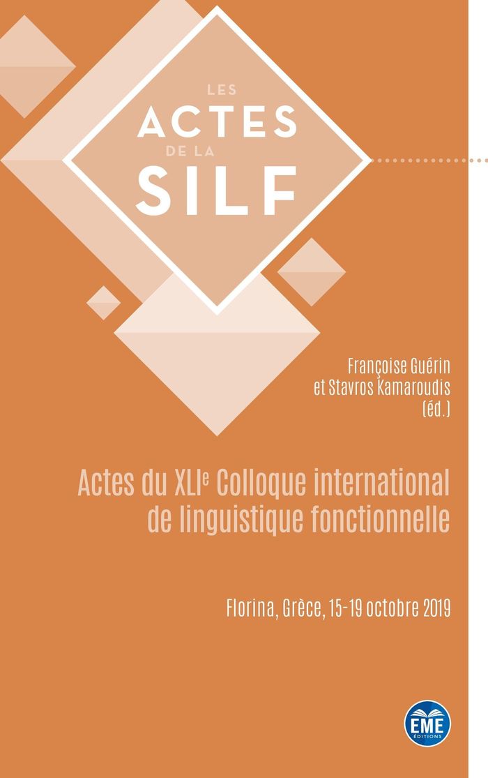 Couverture du livre « ACTES DU XLIE COLLOQUE INTERNATIONAL DE LINGUISTIQUE FONCTIONNELLE - FLORINA, GRECE, 15-19 OCTOBRE 2 » de Guerin/kamaroudis, librairie Les Contes Infusés à Corte