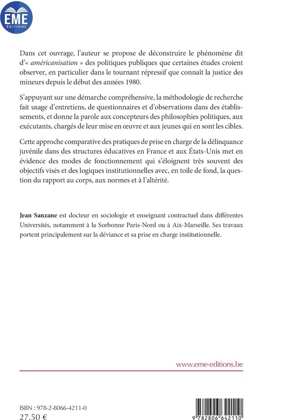 Quatrième de couverture de « Corps, norme et altérité dans le traitement de la délinquance des jeunes : enjeux comparés de la re-éducation en établissements spécialisés en France et aux États-Unis »