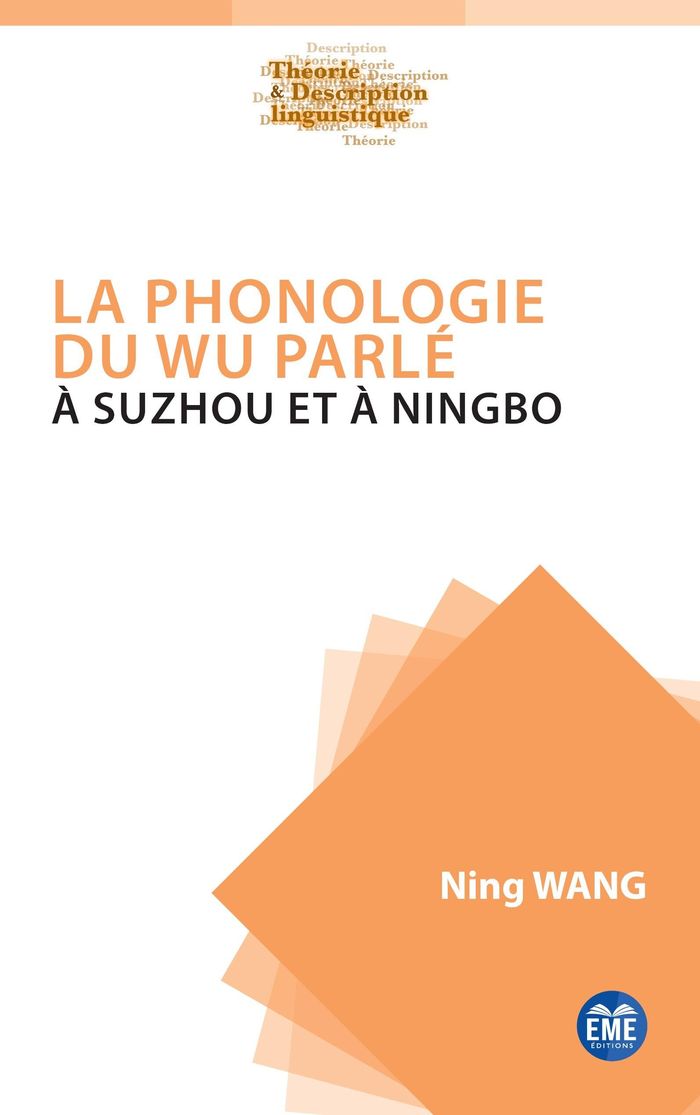 Couverture du livre « La phonologie du wu parlé à Suzhou et à Ningbo », librairie Les Contes Infusés à Corte